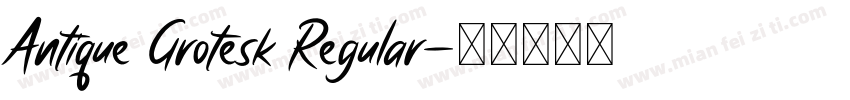 Antique Grotesk Regular字体转换